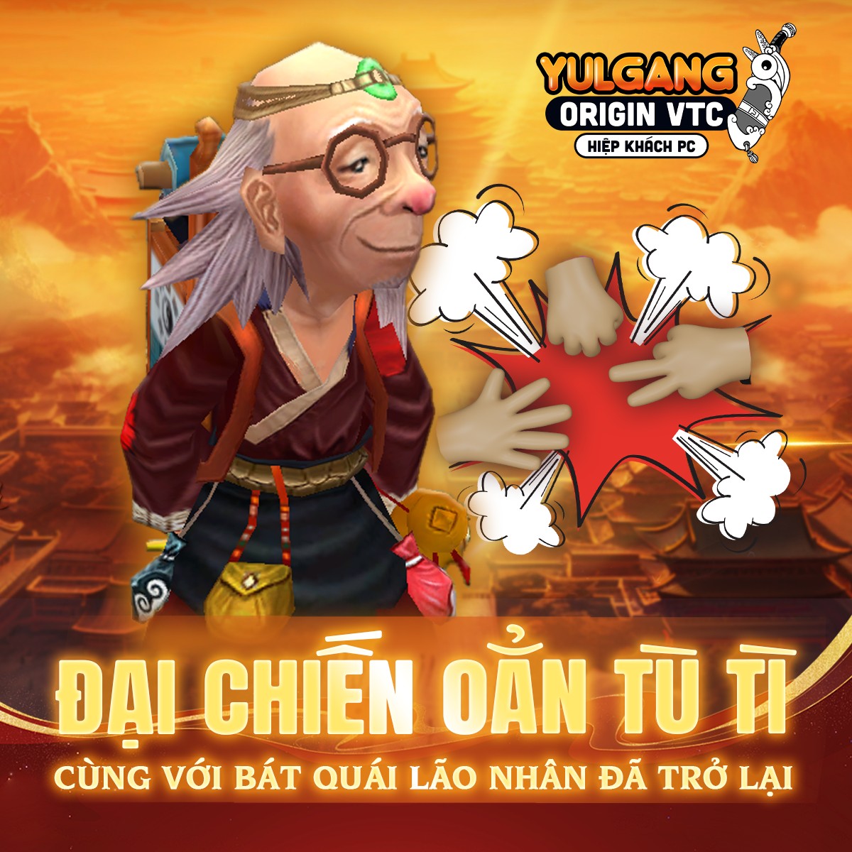 Đại chiến Oẳn tù tì cùng Bát quái lão nhân đã trở lại trong Yulgang Origin VTC